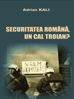 cover image of SECURITATEA ROMANA, UN CAL TROIAN?